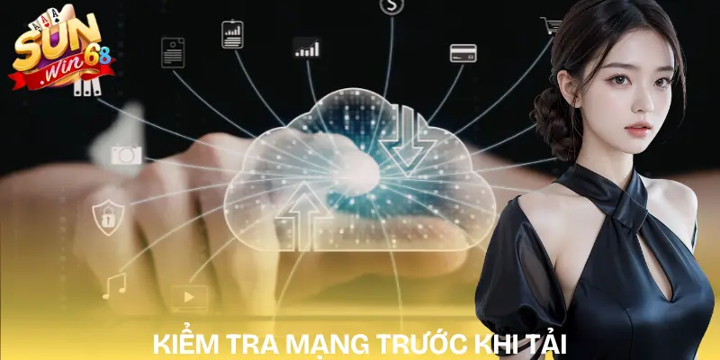 tai-app-sunwin-kiem-tra-ket-noi-mang